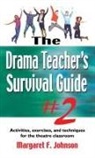 Margaret Johnson - Drama Teacher's Survival Guide #2