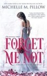 Michelle M. Pillow - Forget Me Not