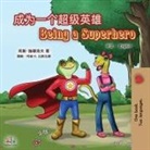 Kidkiddos Books, Liz Shmuilov - Being a Superhero (Chinese English Bilingual Book for Kids)