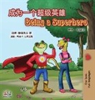 Kidkiddos Books, Liz Shmuilov - Being a Superhero (Chinese English Bilingual Book for Kids)