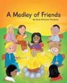 Sandy Heitmeier Thompson - A Medley of Friends