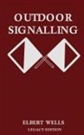 Elbert Wells - Outdoor Signalling (Legacy Edition)