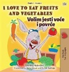 Shelley Admont, Kidkiddos Books - I Love to Eat Fruits and Vegetables (English Croatian Bilingual Book for Kids)