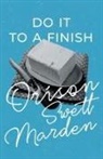 Margaret Connolly, Orison Swett Marden - Do it to a Finish