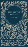 Charles Dickens - The Battle of Life
