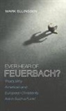 Mark Ellingsen - Ever Hear of Feuerbach?