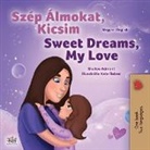 Shelley Admont, Kidkiddos Books - Sweet Dreams, My Love (Hungarian English Bilingual Children's Book)