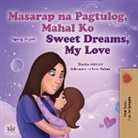 Shelley Admont, Kidkiddos Books - Sweet Dreams, My Love (Tagalog English Bilingual Children's Book)