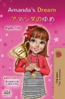 Shelley Admont, Kidkiddos Books - Amanda's Dream (English Japanese Bilingual Book for Kids)
