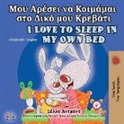 Shelley Admont, Kidkiddos Books - I Love to Sleep in My Own Bed (Greek English Bilingual Book for Kids)
