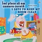 Shelley Admont, Kidkiddos Books - I Love to Keep My Room Clean (Romanian English Bilingual Children's Book)