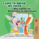 Shelley Admont, Kidkiddos Books - I Love to Brush My Teeth (English Greek Bilingual Book for Kids)