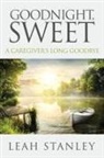 Leah Stanley - Goodnight, Sweet