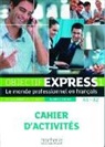 103379, Anne-Lys Dubois, Anne-Lyse Dubois, Béatrice Tauzin - Objectif Express 1. Nouvelle edition : Cahier d'activites