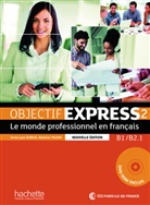 Anne-Lys Dubois, Anne-Lyse Dubois, Béatrice Tauzin - Objectif Express 2 B1/B2.1Livre de l'élève + DVD + Code + Solutions