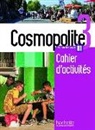 Briet-Pe, Nelly Briet-Peslin, Anaï Dorey-Mater, Anaïs Dorey-Mater, Émili Mathieu-Benoit, Emilie Mathieu-Benoit... - Cosmopolite 3 Arbeitsbuch mit Code und Beiheft