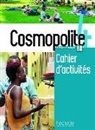 Anaï Dorey-Mater, Anais Dorey-Mater, Anaïs Dorey-Mater, Lombardi, Amélie Lombardini, Émili Mathieu-Benoit... - Cosmopolite 4 Arbeitsbuch mit Code und Beiheft