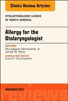 James Whitman Mims, James Whitman (Wake Forest Baptist Health) Mims, Murugappan Ramanathan Jr, Jr Ramanathan, Murugappan Ramanathan Jr - Allergy for the Otolaryngologist, An Issue of Otolaryngologic Clinics of North America