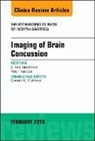 Eliana E Bonfante-Mejia, Eliana E. Bonfante-Mejia, Eliana E. Bonfante-Mejia, Roy Riascos, Roy (Department of Diagnostic and Interventional Imaging The University of Texas Medical School at Houston) Riascos, Roy (Department of Diagnostic and Interventional Imaging&lt;br&gt;The University of Texas Medical School at Houston) Riascos... - Imaging of Brain Concussion, An Issue of Neuroimaging Clinics of North America: Volume 28-1