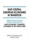 John P Hardt, John P. Hardt, Richard F Kaufman, Richard F. Kaufman - East-Central European Economies in Transition