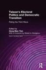 Hung-Mao Tien, Tien Hung-Mao - Taiwan's Electoral Politics and Democratic Transition: Riding the Third Wave