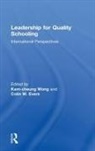 Colin W Evers, Colin W. Evers, Kam-Cheung Wong - Leadership for Quality Schooling