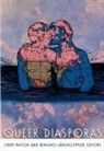 Cindy Patton, Benigno Sanchez-Eppler, Benigno Sánchez-Eppler - Queer Diasporas