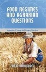Philip (Cornell University) McMichael - Food Regimes and Agrarian Questions