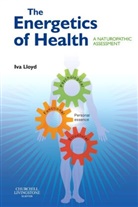 Iva Lloyd, Iva (Chair of CAND) Lloyd, Lloyd Iva - The Energetics of Health