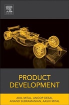 Anoop Desai, Anoop (Georgia Southern University Desai, Desai Anoop, Aashi Mital, Aashi (University of Cincinnati Mital, Anil Mital... - Product Development