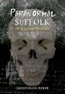 Christopher Reeve - Paranormal Suffolk