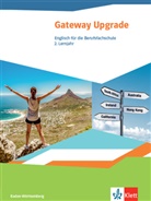 Gateway Upgrade. Englisch für die Berufsfachschule. Ausgabe Baden-Württemberg - Schülerbuch