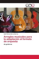 Ibeth Patricia Barros Barrios - Arreglos musicales para la adaptación al formato de orquesta