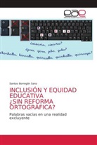 Santos Borregón Sanz - INCLUSIÓN Y EQUIDAD EDUCATIVA ¿SIN REFORMA ORTOGRÁFICA?