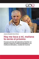 Jessica Elizabeth Sinchi Reino - Hoy me toca a mí, mañana tú serás el próximo