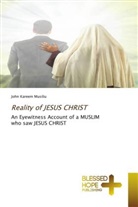 John Kareem Musiliu - Reality of JESUS CHRIST