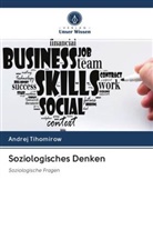 Andrej Tihomirow - Soziologisches Denken