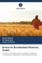 Al Abdel Aziz, Ali Abdel Aziz, Siegfried Bauer, Ree Kabbar, Reem Kabbar - Armut im Bundesstaat Khartum, Sudan