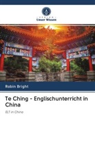 Robin Bright - Te Ching - Englischunterricht in China