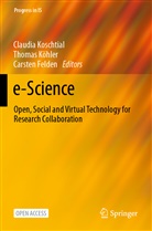 Carsten Felden, Thoma Köhler, Thomas Köhler, Claudia Koschtial - e-Science
