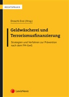 Bernhard Böhm, Christa Drobesch, Nicole Kaufman, Christoph Kodada, Bernhard Romstorfer, Elfriede Taurua... - Geldwäscherei und Terrorismusfinanzierung