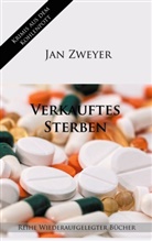 Jan Zweyer - Verkauftes Sterben