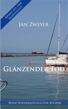 Jan Zweyer - Glänzender Tod