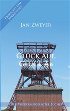 Jan Zweyer - Glück Auf, Glück Ab