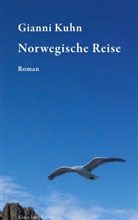 Gianni Kuhn - Norwegische Reise