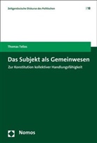 Thomas Telios - Das Subjekt als Gemeinwesen