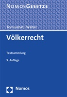 Christia Tomuschat, Christian Tomuschat, WALTER, Walter, Christian Walter - Völkerrecht