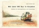 Angela Langer, Stefa Langer, Stefan Langer - Mit dem VW Bus in Kroatien