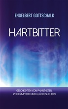 Engelbert Gottschalk - Hartbitter