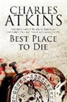 Charles Atkins - Best Place to Die